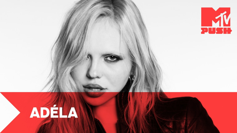 【MTV PUSH】新世代的女聲ADÉLA 我不需要你批判 決定權在我💋