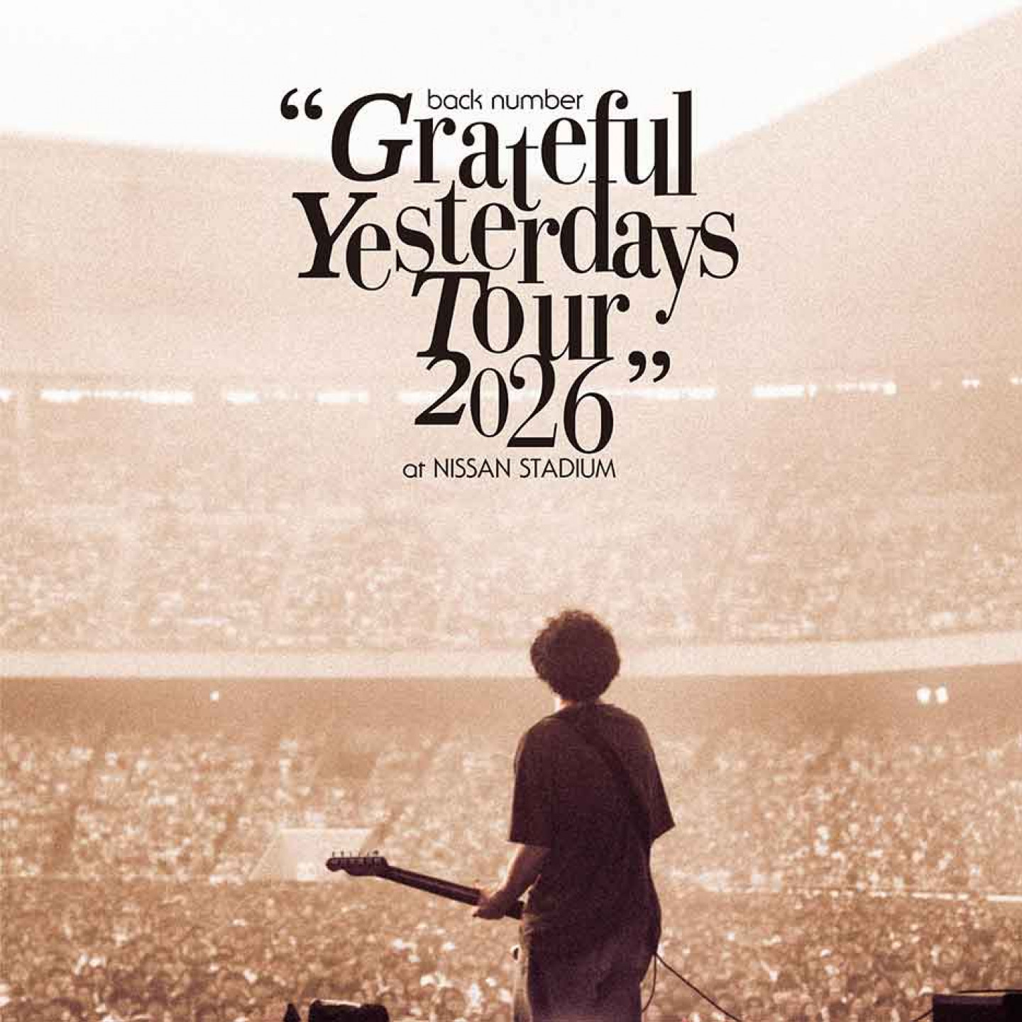 「back number Grateful Yesterdays Tour 2026 Live at NISSAN STADIUM」